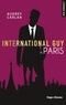 Audrey Carlan - International guy - tome 1 Paris.