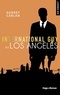 Audrey Carlan et  France loisirs - International Guy - tome 12 Los Angeles.