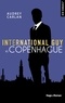 Audrey Carlan et  France loisirs - International Guy - tome 3 Copenhague - Tome 3.