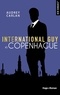 Audrey Carlan - International Guy Tome 3 : Copenhague.