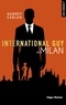 Audrey Carlan et  France loisirs - International Guy - tome 4 Milan - Tome 4.