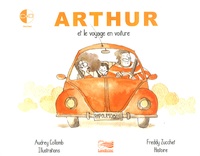 Audrey Collomb et Freddy Zucchet - Arthur et le voyage en voiture. 1 CD audio