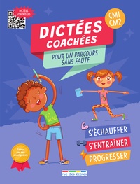 Audrey Costes et Aurélie Dubord - Dictées coachées pour un parcours sans faute CM1-CM2.