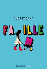 Audrey Dana - Fa(m)ille.