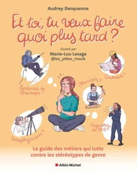 Et toi, tu veux faire quoi plus tard ?
