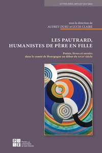 Les Pautrard, humanistes de père en fille