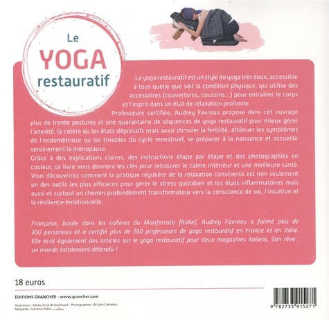 Le Yoga restauratif. 32 postures pour se détendre réellement