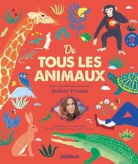 Audrey Fleurot - De tous les animaux - Poèmes et fables d'animaux interprétés par Audrey Fleurot. 1 CD audio MP3