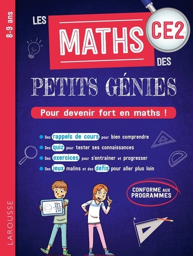 Les maths des petits génies CE2. Pour devenir fort en maths !