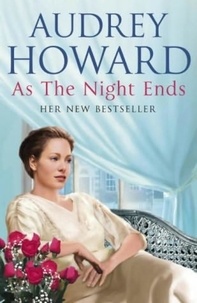 Audrey Howard - As the Night Ends.