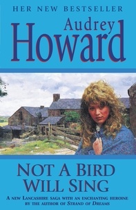 Audrey Howard - Not a Bird Will Sing.