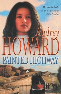 Audrey Howard - Painted Highway.