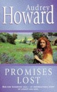 Audrey Howard - Promises Lost.
