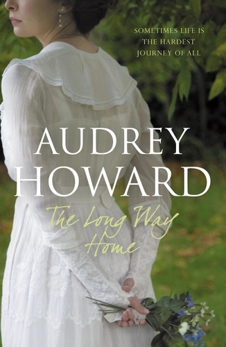 Audrey Howard - The Long Way Home.