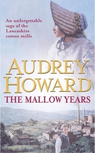 Audrey Howard - The Mallow Years.