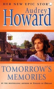 Audrey Howard - Tomorrow's Memories.