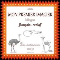 Audrey Janvier - Mon premier imagier bilingue français-wolof - Les animaux, Rab yi.