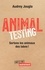 Animal Testing. Sortons les animaux des labos !