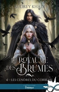 Livres téléchargeables gratuitement pour ordinateurs Le royaume des brumes Tome 2 par Audrey Khadi