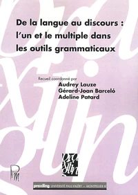 De la langue au discours : l'un et le multiple dans les outils grammaticaux