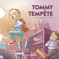 Audrey Long et Jean-Luc Trudel - Tommy Tempête.