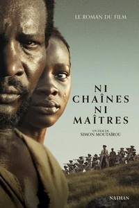Audrey Mafouta-Bantsimba et Canal Studio - Ni chaînes ni maîtres - Le roman du film.
