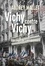 Vichy contre Vichy. Une capitale sans mémoire