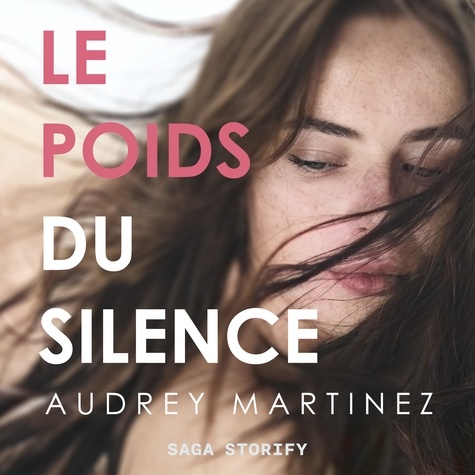 Audrey Martinez et Emma Flornoy - Le poids du silence.