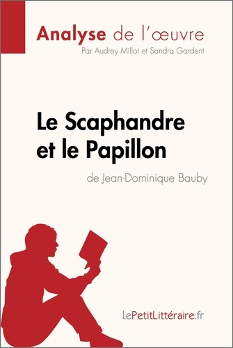 Audrey Millot - Le scaphandre et le papillon de Jean-Dominique Bauby - Fiche de lecture.
