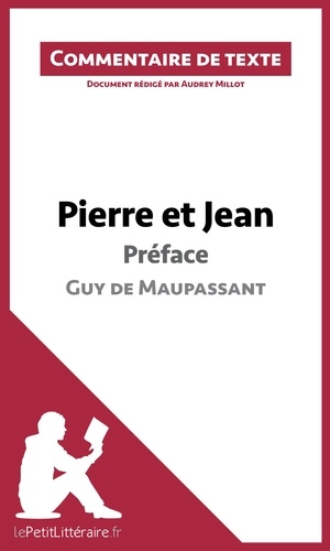 Audrey Millot - Pierre et Jean de Maupassant : Préface - Commentaire de texte.