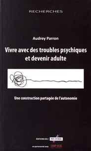 Vivre avec des troubles psychiques et devenir adulte