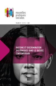 Audrey Rousseau et Myrlande Pierre - Nouvelles pratiques sociales. Vol. 31 No. 2, automne 2020 - Racisme et discrimination systémiques dans le Québec contemporain.
