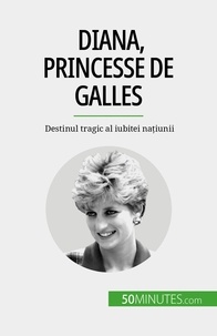 Audrey Schul - Diana, princesse de Galles - Destinul tragic al iubitei națiunii.