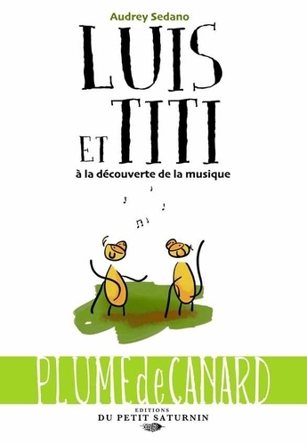 Audrey Sedano - Luis et Titi à la découverte de la musique.