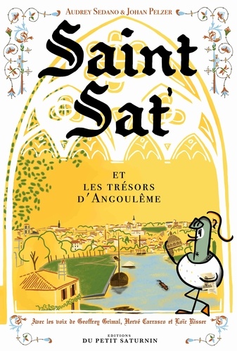 Audrey Sedano et Johan Pelzer - SAINT SAT 2 : Saint Sat' et les trésors d'Angoulême.