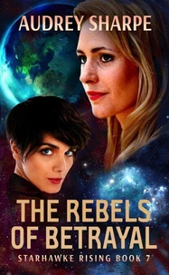 The Rebels of Betrayal