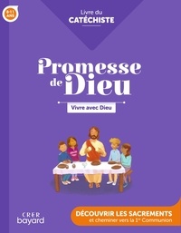 Audrey Simon et Julie Charvet - Vivre avec Dieu - Livre du catéchiste.