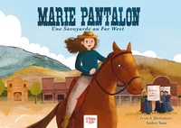 Marie Pantalon, une savoyarde au Far West