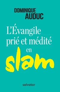 L'Evangile prié et médité en slam