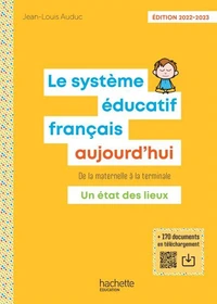Le Système éducatif français aujourd'hui - ePub FXL - Ed. 2022-2023