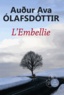 Audur Ava Olafsdottir - L'Embellie.