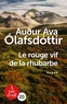 Audur Ava Olafsdottir - Le rouge vif de la rhubarbe.