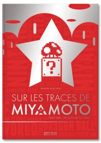 Sur les traces de Miyamoto