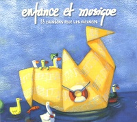  Enfance et Musique - 23 Chansons pour les vacances - CD audio.