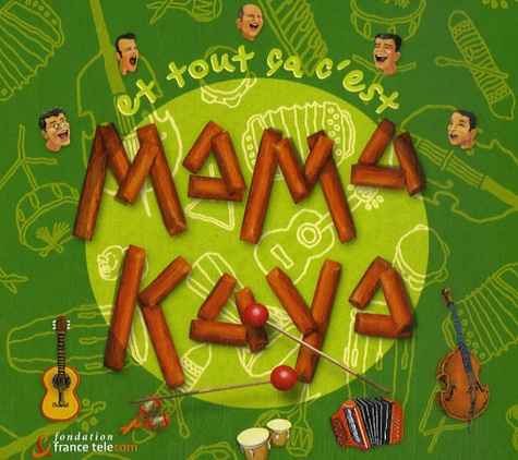 Mama Kaya - Et tout ça c'est Mama Kaya - CD audio.