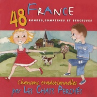  Les chats perchés - France - 48 rondes, comptines et berceuses. 1 CD audio