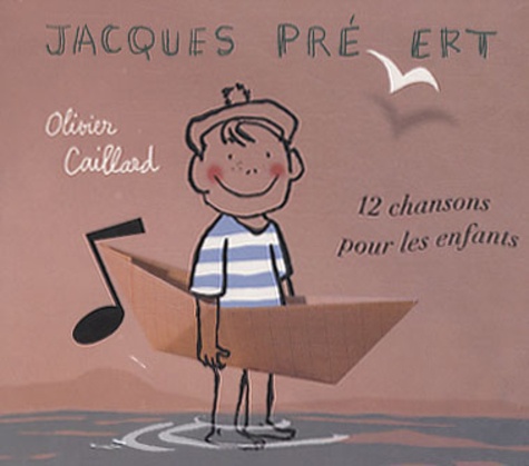 Jacques Prévert - Jacques Prévert, 12 chansons pour les enfants - 2 CD.