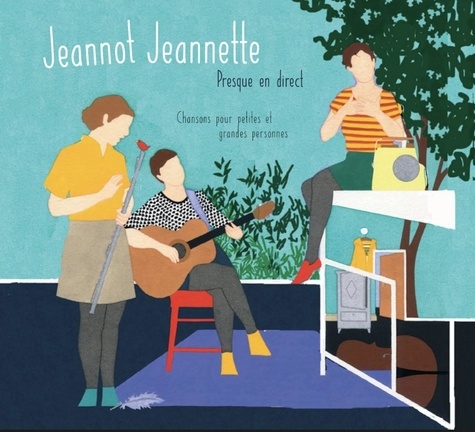 Jeannot Jeannette. Chansons pour petites et grandes personnes  1 CD audio