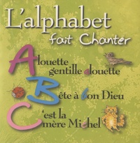  Les ABC d'airs - L'alphabet fait chanter. 1 CD audio