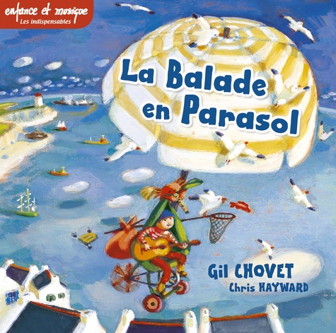 Gil Chovet - La balade en parasol. 1 CD audio